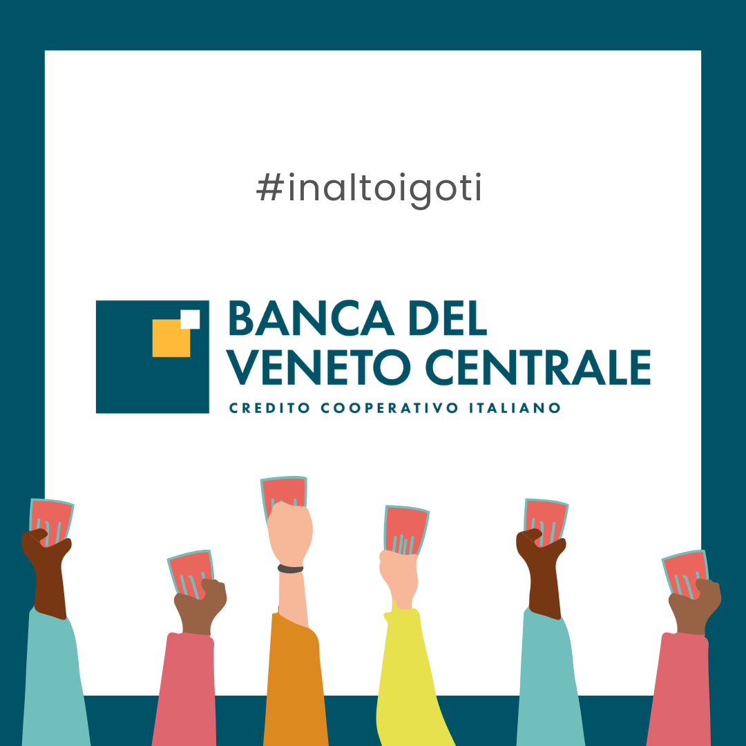 #inaltoigoti per Banca del Veneto Centrale